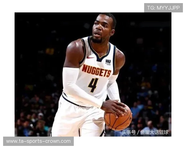 内特·阿奇博尔德无球跑动提升掘金进攻节奏明显